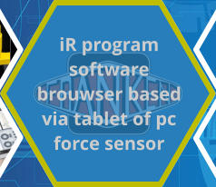 iR program software brouwser based via tablet of pc force sensor